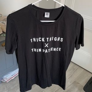 Thick Thighs Thin Patience Graphic Tee